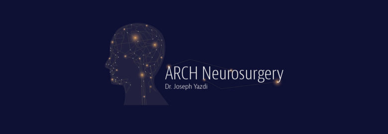 Arch Neurosurgery Joseph Yazdi