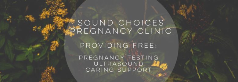 Sound Choices Pregnancy Clinic