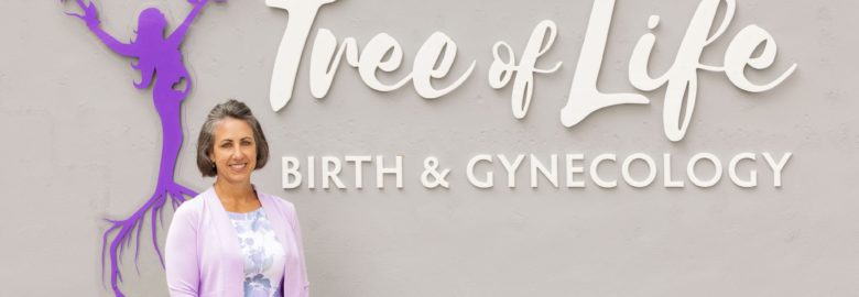 Tree of Life Birth & Gynecology