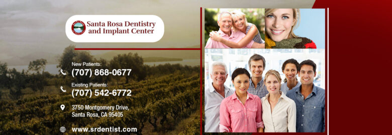 Santa Rosa Dentistry and Implant Center.